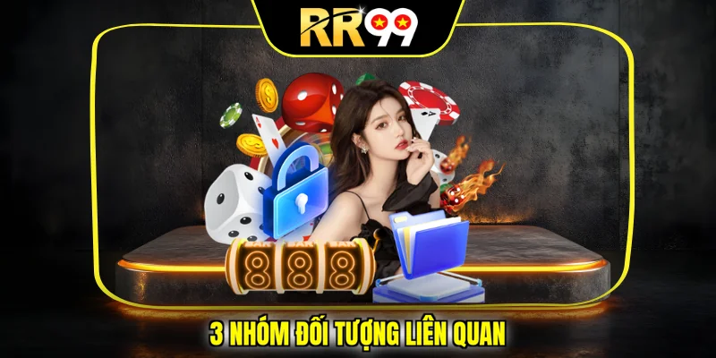 3 nhóm đối tượng liên quan